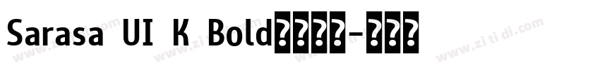 Sarasa UI K Bold字体下载字体转换